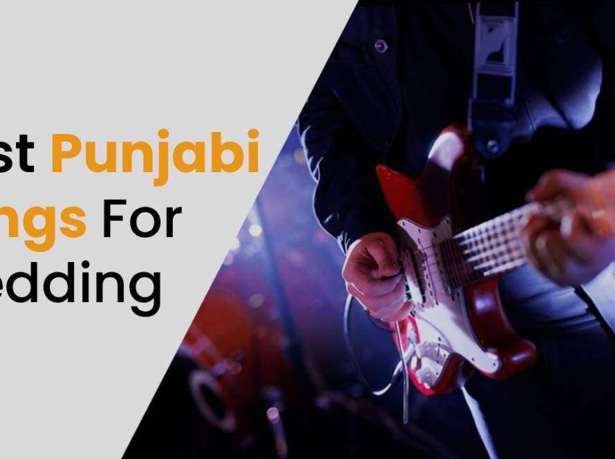 Best Punjabi Songs for Weddings UK